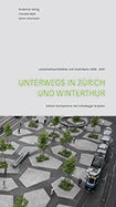 Unterwegs in Zürich und Winterthur