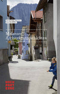 Malanser Architekturgeschichten