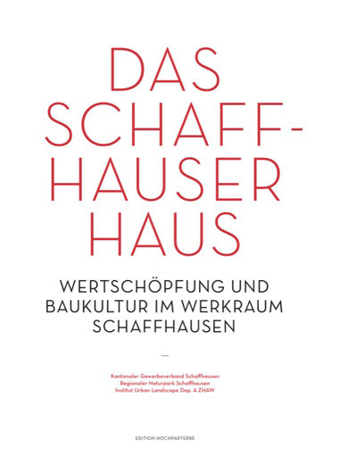 Das Schaffhauser Haus