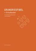 Grundrissfibel Schulbauten