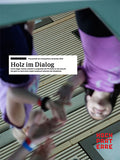 Holz im Dialog