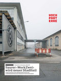 Saurer ‹WerkZwei› wird neuer Stadtteil
