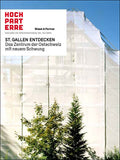 St.Gallen entdecken