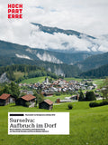 Surselva: Aufbruch im Dorf