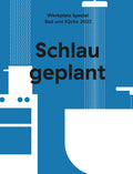 Werkplatz Spezial: Schlau geplant