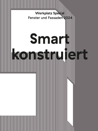 Werkplatz Spezial: Smart konstruiert