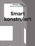 Werkplatz Spezial: Smart konstruiert