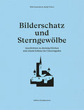 Bilderschatz und Sterngewölbe