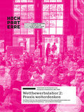 Wettbewerbslabor 2: Praxis weiterdenken